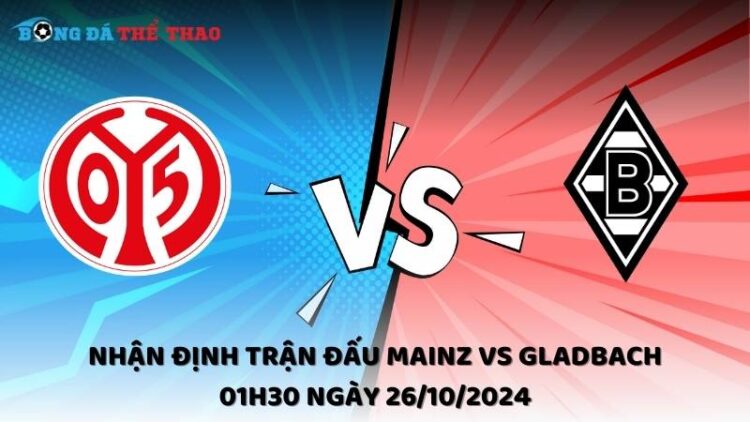Nhận định trận đấu Mainz vs Gladbach 01h30 ngày 26/10/2024 1 Nhận định Mainz vs Gladbach 26/10/2024