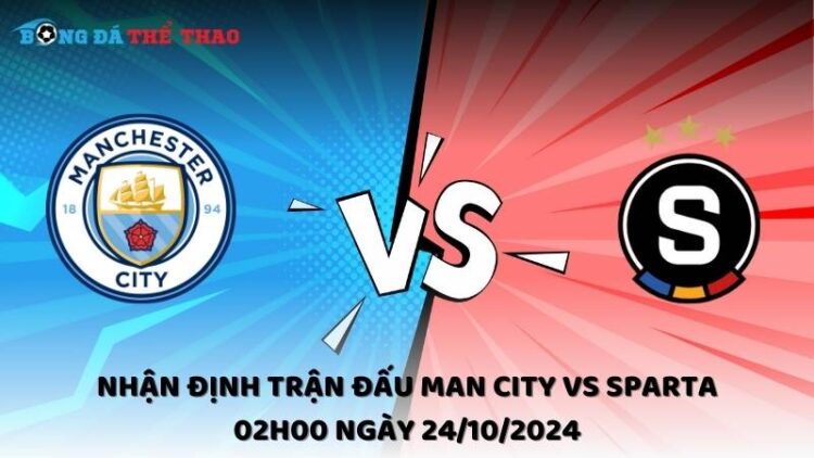Nhận định trận đấu Man City vs Sparta 02h00 ngày 24/10/2024 1 Nhận định Man City vs Sparta 24/10/2024