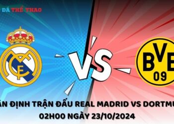 Nhận định Real Madrid vs Dortmund 23/10/2024