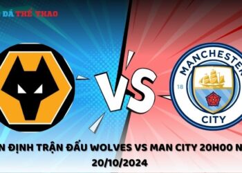 Nhận định Wolves vs Man City 20/10/2024