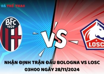 Nhận định Bologna vs LOSC ngày 28/11/2024
