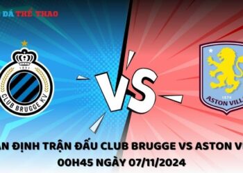 Nhận định Club Brugge vs Aston Villa 07/11/2024