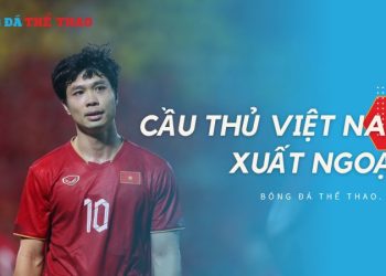 Danh sách cầu thủ Việt Nam xuất ngoại và số phận của họ sau đó