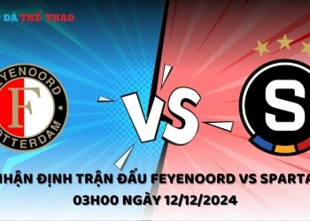 Nhận định Feyenoord vs Sparta ngày 12/12/2024