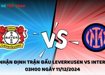 Nhận định Leverkusen vs Inter ngày 11/12/2024