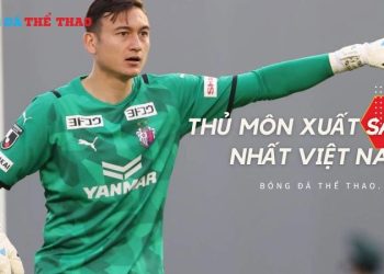 Điểm danh top 10 thủ môn xuất sắc nhất Việt Nam 